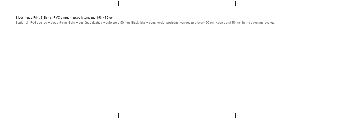Artwork template for a 150 by 50 cm PVC banner: bleed, cut line and 50 mm safe zone